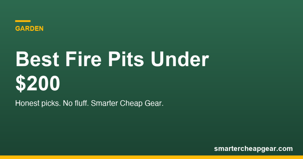 Best Fire Pits Under $200