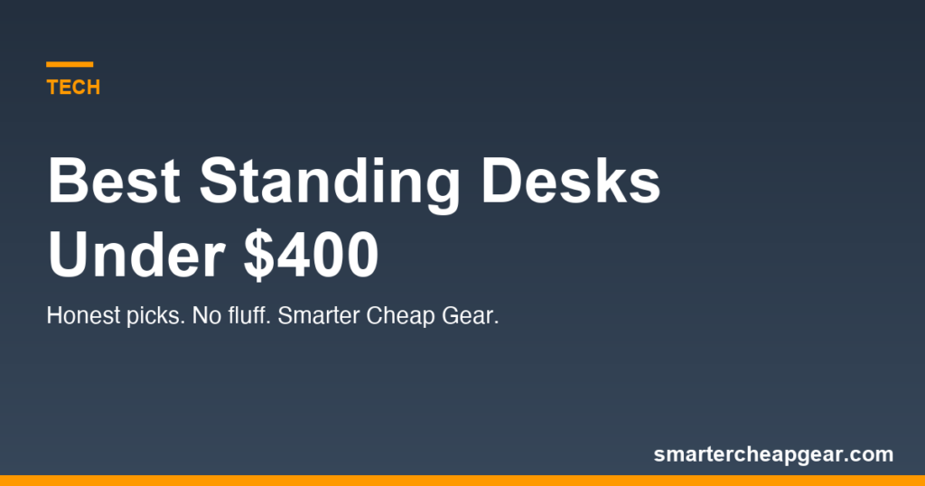 Best Standing Desks Under $400