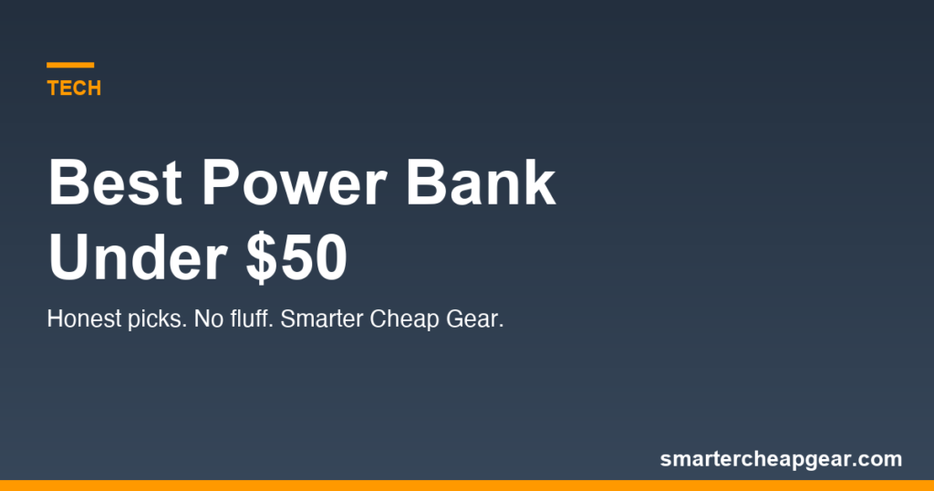 Best Power Bank Under $50